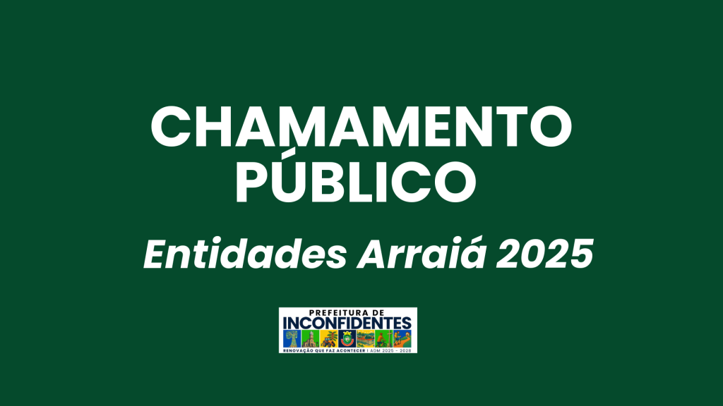 Prefeitura abre chamamento para entidades beneficentes que querem participar do Arraiá 2025